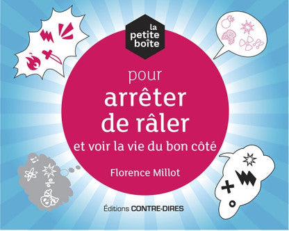 La petite boîte pour arrêter de râler et voir la vie du bon coté