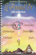 LE PENDUL'OR - 200 PLANCHES