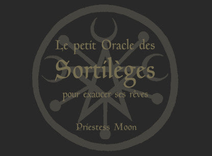 Le petit Oracle des Sortilèges pour exaucer ses rêves