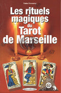 Les rituels magiques du Tarot de Marseille